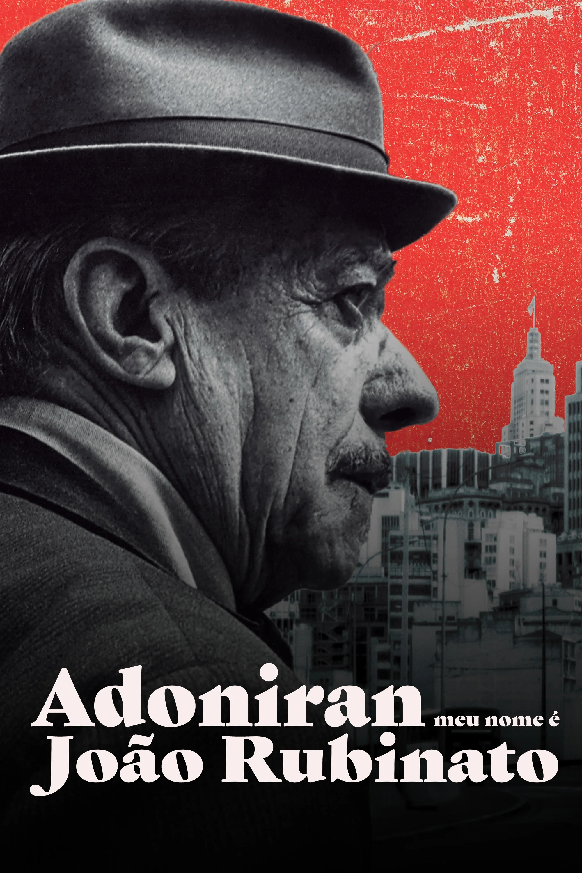 Adoniran, Meu Nome É João Rubinato