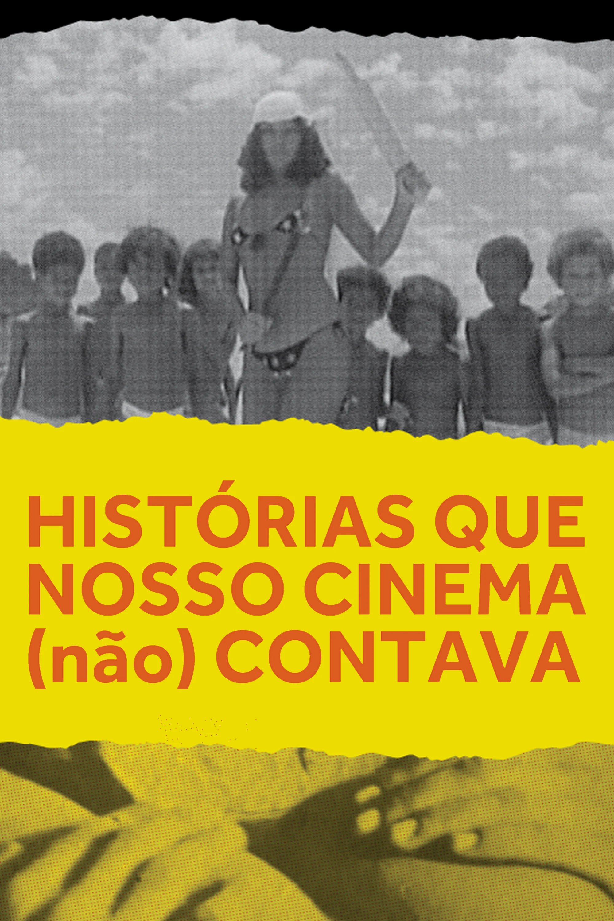 Histórias Que Nosso Cinema (Não) Contava