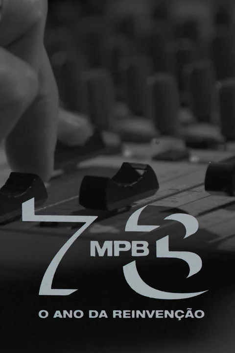 MPB 73 - O Ano da Reinvenção
