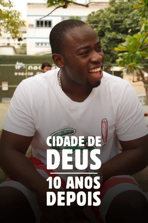 Cidade de Deus – 10 Anos Depois