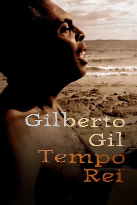Gilberto Gil – Tempo Rei